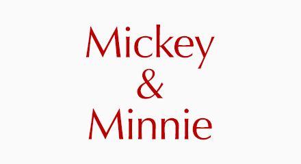 ミッキー&ミニー